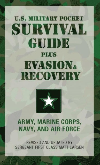 Matt Larsen - U.S. Military Pocket Survival Guide, E-bok
