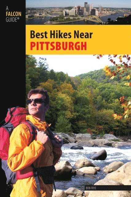 Bob Frye - Best Hikes Near Pittsburgh, E-bok