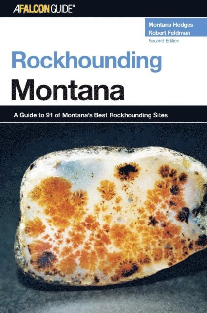 Robert Feldman, Montana Hodges - Rockhounding Montana, E-bok