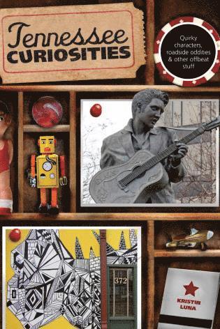 Kristin Luna - Tennessee Curiosities, Häftad
