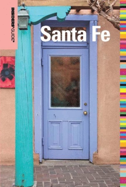 Nicky Leach - Insiders' Guide(R) to Santa Fe, E-bok