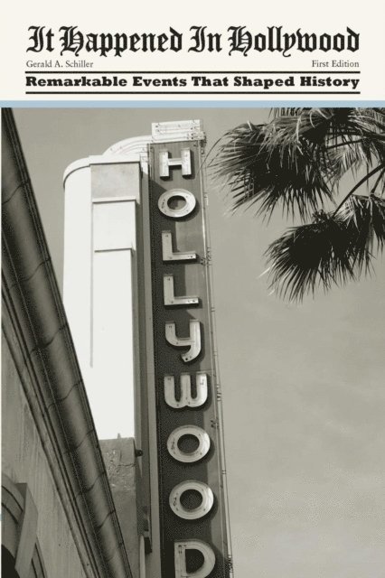 Gerald Schiller - It Happened in Hollywood, E-bok