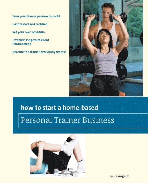 Laura Augenti - How to Start a Home-Based Personal Trainer Business, E-bok