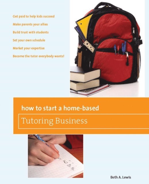 Beth Lewis - How to Start a Home-Based Tutoring Business, E-bok