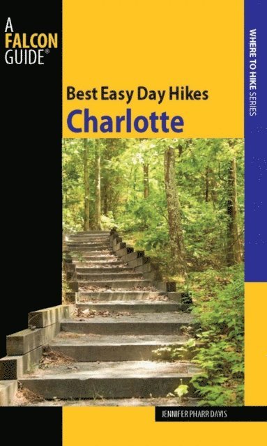 Jennifer Davis - Best Easy Day Hikes Charlotte, E-bok