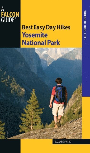 Suzanne Swedo - Best Easy Day Hikes Yosemite National Park, E-bok. Tillgänglighet: Lägg i varukorg