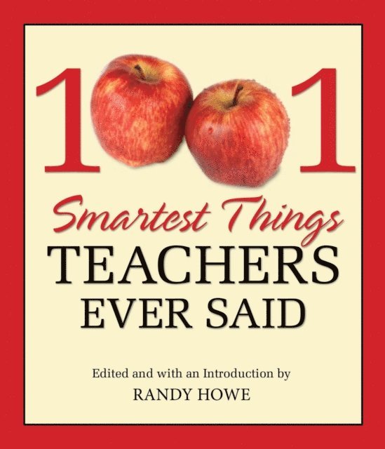 Randy Howe - 1001 Smartest Things Teachers Ever Said, E-bok