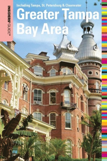 Anne Anderson - Insiders' Guide(R) to the Greater Tampa Bay Area, E-bok