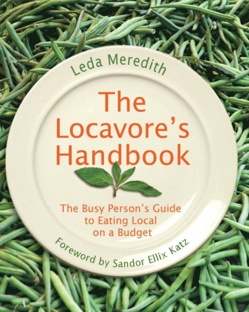 Leda Meredith - Locavore's Handbook, E-bok