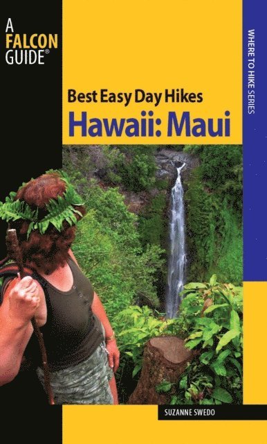 Suzanne Swedo - Best Easy Day Hikes Hawaii: Maui, E-bok