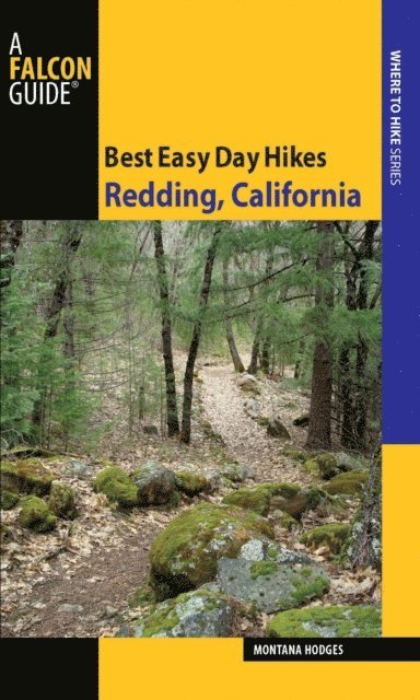 Montana Hodges - Best Easy Day Hikes Redding, California, E-bok