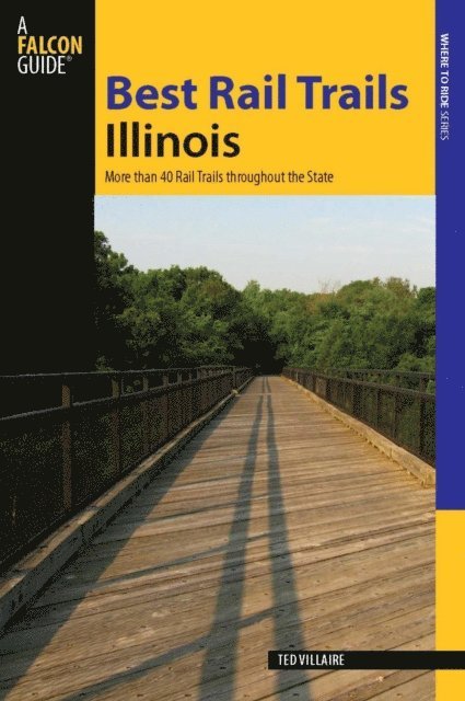 Ted Villaire - Best Rail Trails Illinois, E-bok. Tillgänglighet: Lägg i varukorg