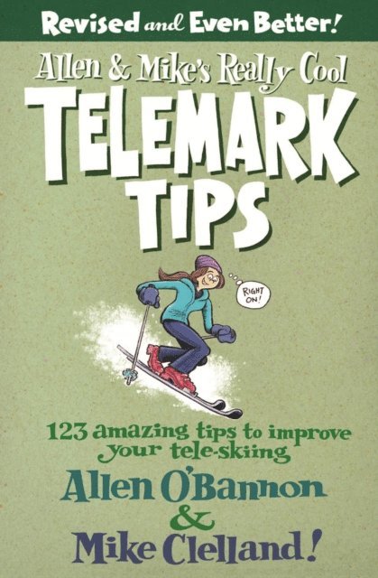 Allen O'bannon - Allen & Mike's Really Cool Telemark Tips, Revised and Even Better!, E-bok