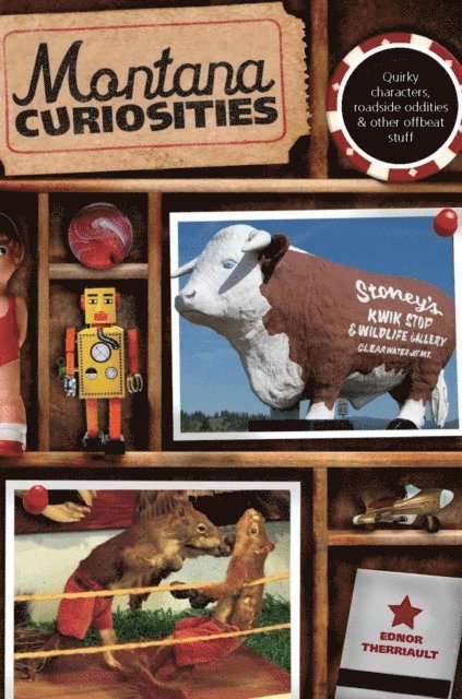 Ednor Therriault - Montana Curiosities, E-bok. Tillgänglighet: Lägg i varukorg