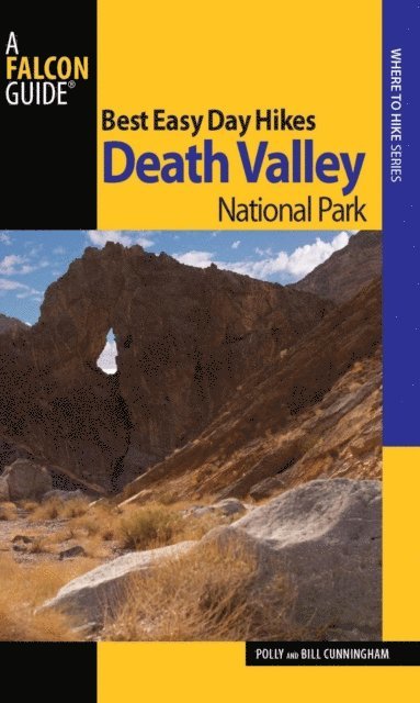 Polly Cunningham, Bill Cunningham - Best Easy Day Hikes Death Valley National Park, E-bok. Tillgänglighet: Lägg i varukorg