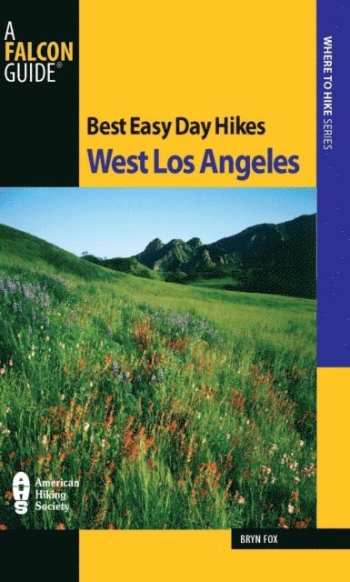 Bryn Fox - Best Easy Day Hikes West Los Angeles, E-bok