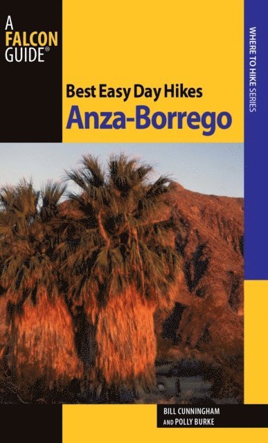 Bill Cunningham - Best Easy Day Hikes Anza-Borrego, E-bok