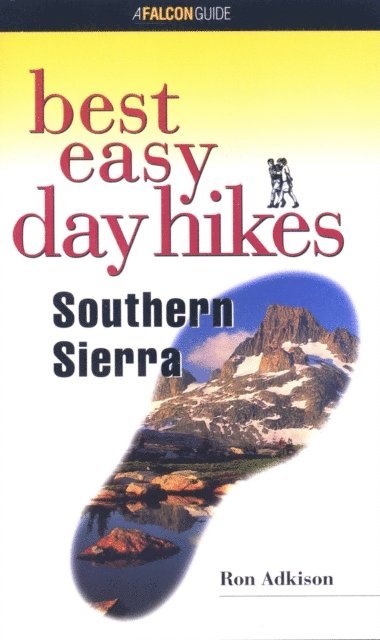 Ron Adkison - Best Easy Day Hikes Southern Sierra, E-bok