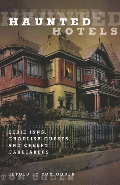 Tom Ogden - Haunted Hotels, E-bok. Tillgänglighet: Lägg i varukorg