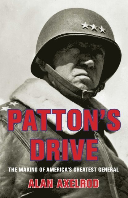 Alan Axelrod - Patton's Drive, E-bok. Tillgänglighet: Lägg i varukorg