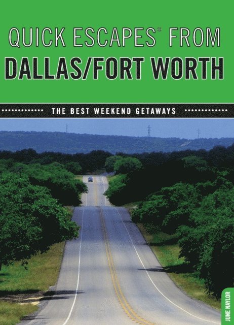 June Naylor - Quick Escapes(R) From Dallas/Fort Worth, E-bok. Tillgänglighet: Lägg i varukorg