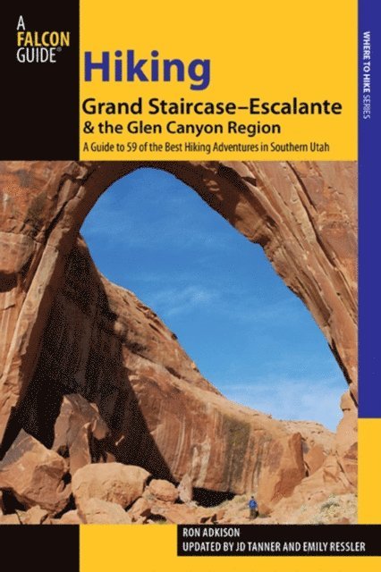Ron Adkison - Hiking Grand Staircase-Escalante & the Glen Canyon Region, E-bok