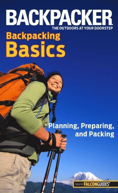 Clyde Soles - Backpacker Magazine's Backpacking Basics, E-bok