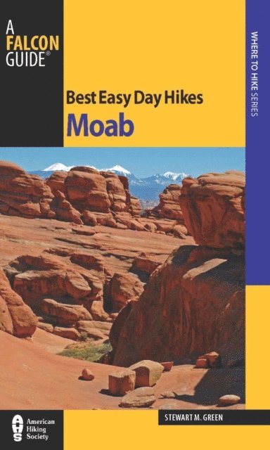 Stewart M. Green - Best Easy Day Hikes Moab, E-bok. Tillgänglighet: Lägg i varukorg
