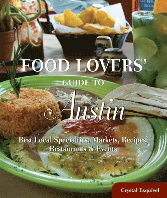 Crystal Esquivel - Food Lovers' Guide to(R) Austin, E-bok. Tillgänglighet: Lägg i varukorg