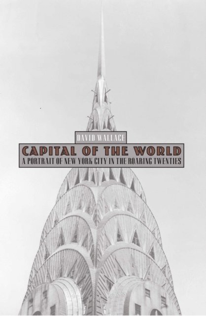 David Wallace - Capital of the World, E-bok
