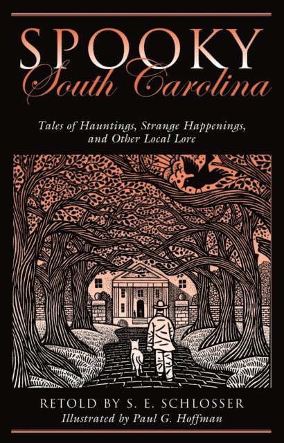 Paul G. Hoffman, S. E. Schlosser - Spooky South Carolina, E-bok