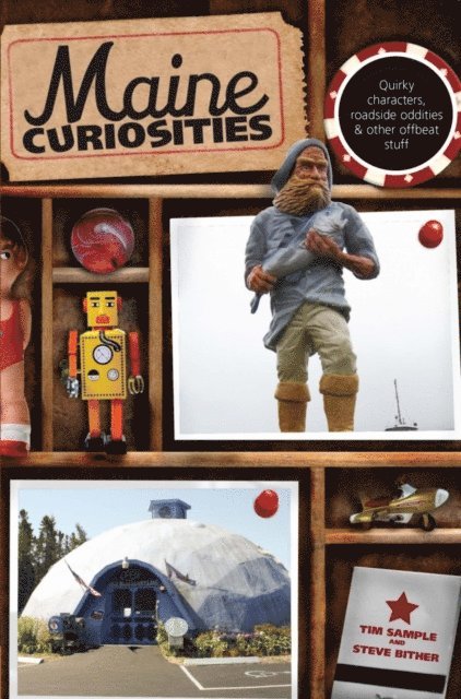 Steve Bither, Tim Sample - Maine Curiosities, E-bok. Tillgänglighet: Lägg i varukorg
