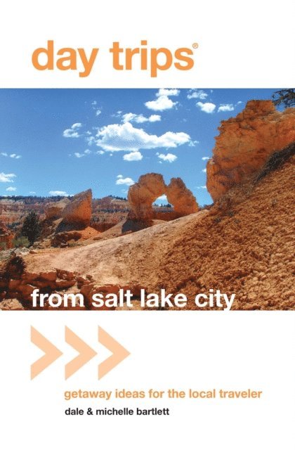 Michelle Bartlett - Day Trips(R) from Salt Lake City, E-bok