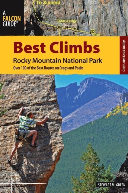 Stewart M. Green - Best Climbs Rocky Mountain National Park, E-bok. Tillgänglighet: Lägg i varukorg