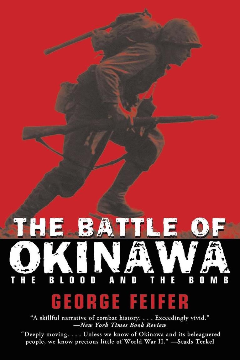 George Feifer - Battle of Okinawa: The Blood and the Bomb. Tillgänglighet: Tillfälligt slut