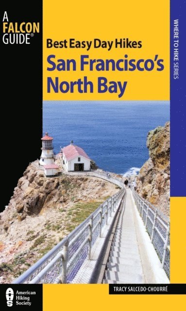 Tracy Salcedo - Best Easy Day Hikes San Francisco's North Bay, E-bok