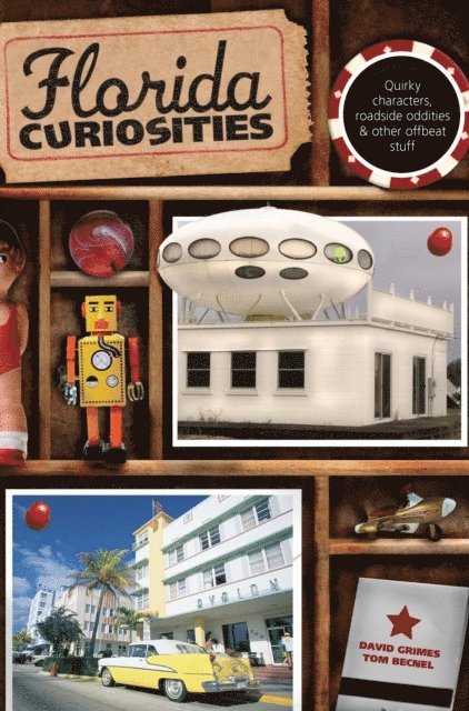 Tom Becnel, David Grimes - Florida Curiosities, E-bok