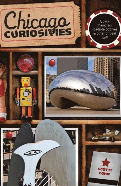 Scotti Cohn - Chicago Curiosities, E-bok. Tillgänglighet: Lägg i varukorg
