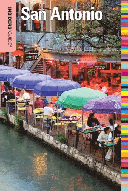John Bigley, Paris Permenter - Insiders' Guide(R) to San Antonio, E-bok