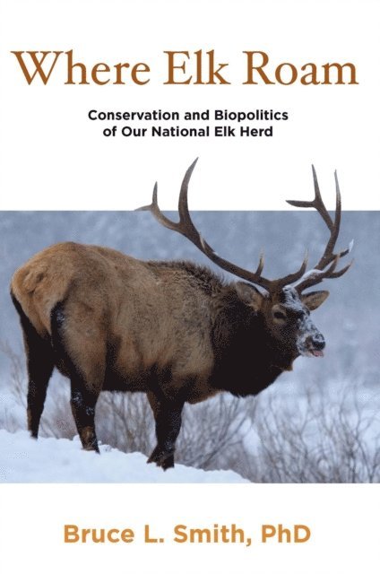 Bruce Smith - Where Elk Roam, E-bok. Tillgänglighet: Lägg i varukorg
