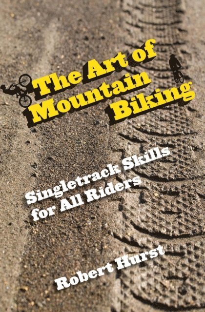 Robert Hurst - Art of Mountain Biking, E-bok