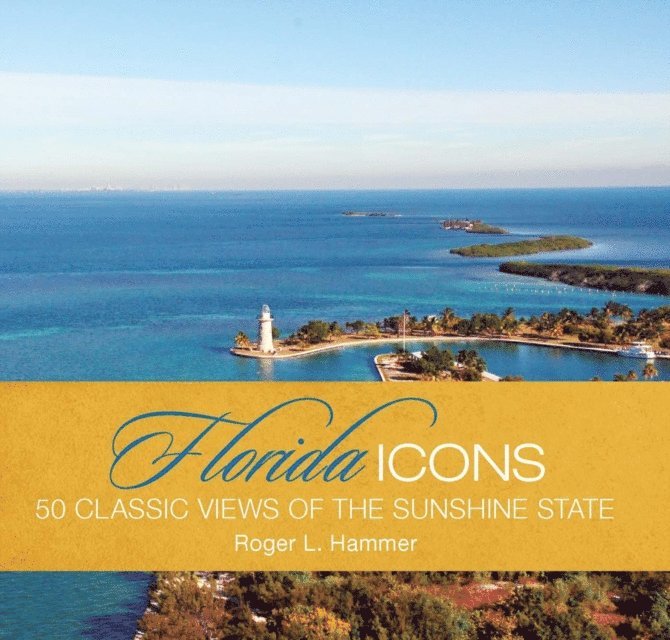 Roger L. Hammer - Florida Icons, E-bok. Tillgänglighet: Lägg i varukorg