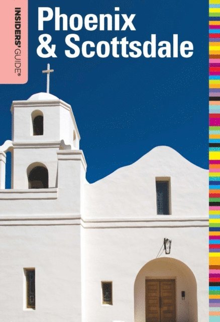 Michael Ferraresi - Insiders' Guide(R) to Phoenix & Scottsdale, E-bok