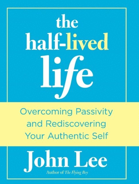 John Lee - Half-Lived Life, E-bok