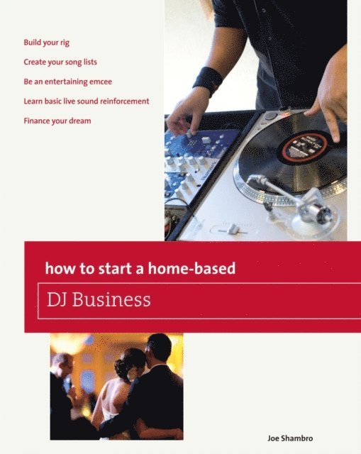 Joe Shambro - How to Start a Home-based DJ Business, E-bok