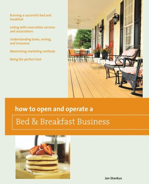 Jan Stankus - How to Open and Operate a Bed & Breakfast, E-bok