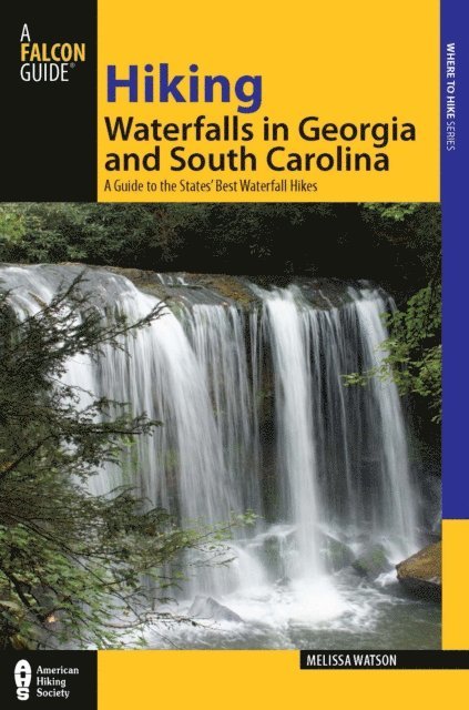 Melissa Watson - Hiking Waterfalls in Georgia and South Carolina, E-bok