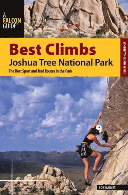 Bob Gaines - Best Climbs Joshua Tree National Park, E-bok