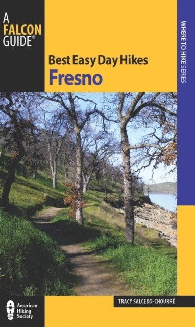 Tracy Salcedo - Best Easy Day Hikes Fresno, E-bok