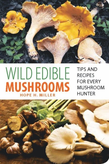 Hope Miller - Wild Edible Mushrooms, E-bok